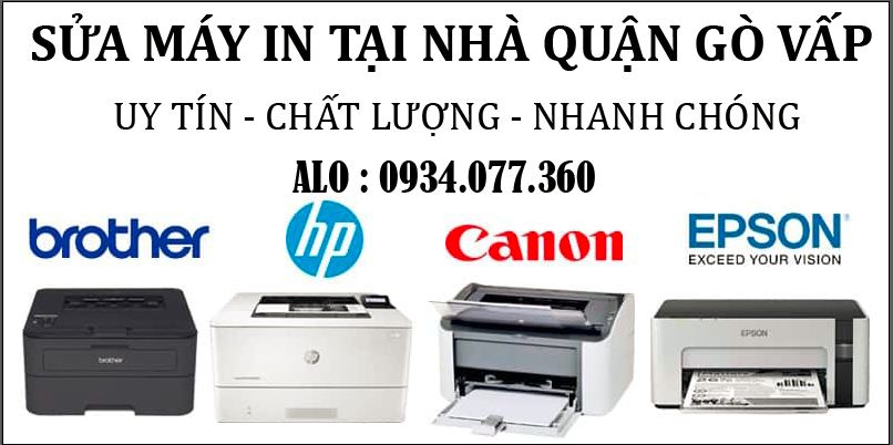 Sửa máy in tại nhà quận Gò Vấp, uy tín, chuyên nghiệp hàng đầu TP.HCM